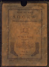 How to knit socks - with full and simple directions by which persons may teach themselves