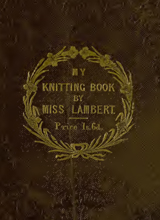 My knitting book by Lambert, Miss copy 2