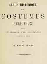 album-historique-des-costumes-religieux-depuis-l-etablissement-du-christianisme-jusqu-a-nos-jours