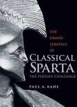 grand-strategy-of-classical-sparta-the-persian-challenge-paul-a-rahe