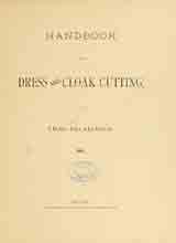 handbook-on-dress-and-cloak-cutting-by-hecklinger-charles-published-1884