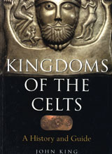 kingdoms-of-the-celts-a-history-and-a-guide