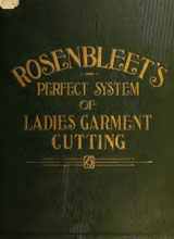 rosenbleets_perfecy_system_of_ladies_garment_cutting