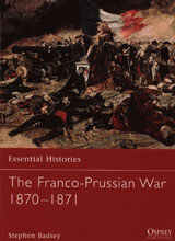 stephen-badsey-the-franco-prussian-war-1870-1871-essential-histories-no-51