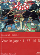stephen-turnbull-war-in-japan-1467-1615-essential-histories-no-46