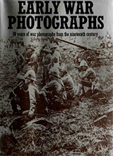 Early War Photographs 50 years of war photographs 19th century