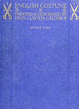 English costume by Calthrop, Dion Clayton, 1878-1937 Tudor - Stuart