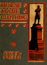Morse made clothing - Spring & Summer, 1907. by Leopold Morse Co. (Boston, Mass.) Publication date 1907
