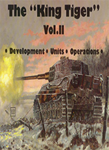 Schiffer King Tiger Volume II - Development, Units, Operations