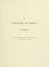 The costume of China illustrated in 48 coloured engravings