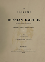 The costume of the Russian Empire illustrated by a series of 73 engravings