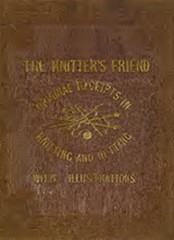 The knitters friend - containing upwards of sixty original receipts