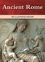 Ancient Rome An Illustrated History.