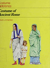 Costume Reference - Costume of Ancient Rome.