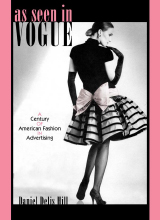 (Costume Society of America Series) Daniel Delis Hill - As Seen in Vogue_ A Century of American Fashion in Advertising -Texas Tech University Press (2004)