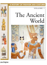 (History of Costume and Fashion 1) Jane Bingham - The Ancient World -Facts on File (2005)
