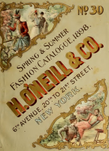 Spring & summer fashion catalogue. by H. O'Neill & Co. (New York, N.Y.) Publication date 1898